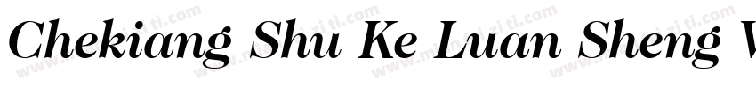 Chekiang Shu Ke Luan Sheng Version字体转换